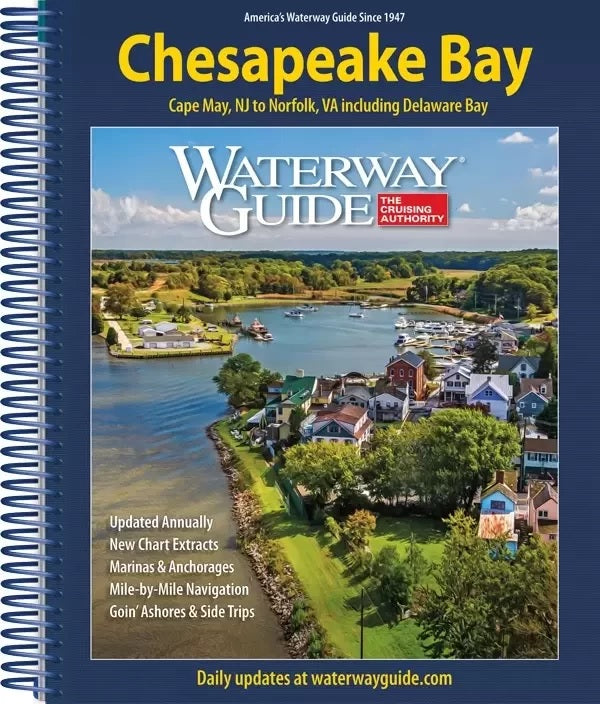 Waterway Guide Chesapeake Bay 2024 Cape May, NJ to Norfolk, VA including Delaware Bay 4/12/2024 THIS CHART IS IN STOCK 4/12/2024