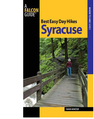 Best Easy Day Hikes Syracuse Falcon Guide