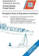 Department of Homeland Security United States Coast Guard Navigation Rules & Regulations Handbook 2020 Edition
