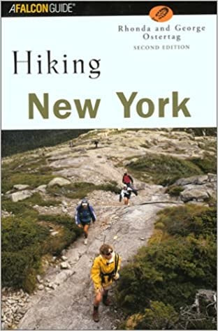 Hiking New York A Falcon Guide 2nd Edition by Rhonda and George Ostertag