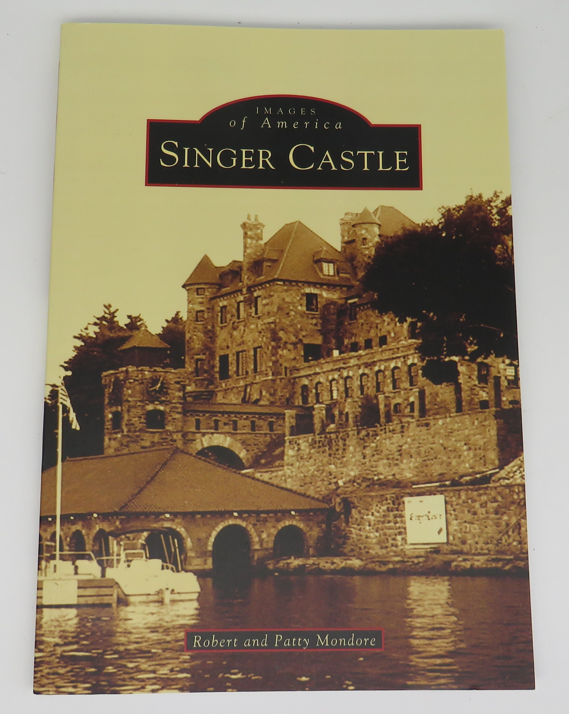 Images of America Singer Castle by Robert & Patty Mondore