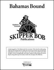 Skipper Bob Bahamas Bound 21st Edition