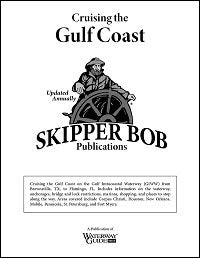 Skipper Bob Cruising the Gulf Coast 18th Edition
