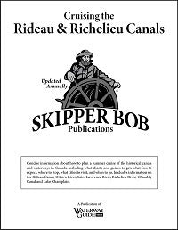 Skipper Bob Cruising the Rideau & Richelieu Canals 24th Edition