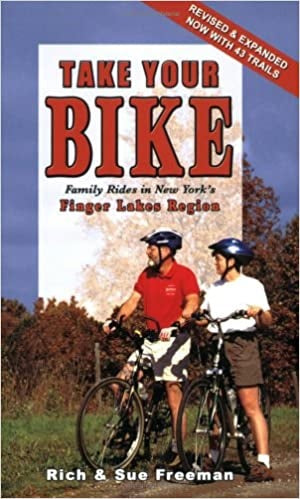 Take Your Bike Family Rides in New York’s Finger Lakes Region by Rich and Sue Freeman