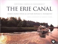 Cruising America's Waterways: The Erie Canal by Captain Ronald S. Marquisee