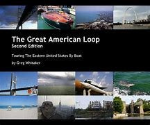 The Great American Loop Second Edition Touring The Eastern United States By Boat by Greg Whitaker